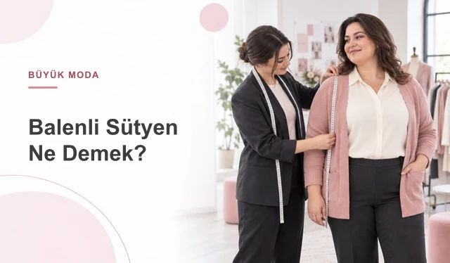 Balenli Sütyen Ne Demek? Balen Nedir, Kimlere Uygun?