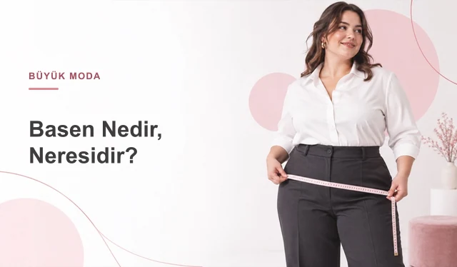 Basen Nedir, Neresidir? Basen ile Kalça Arasındaki Fark