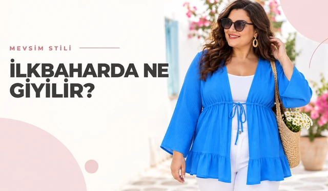Spring Outfits: What to Wear in Spring?