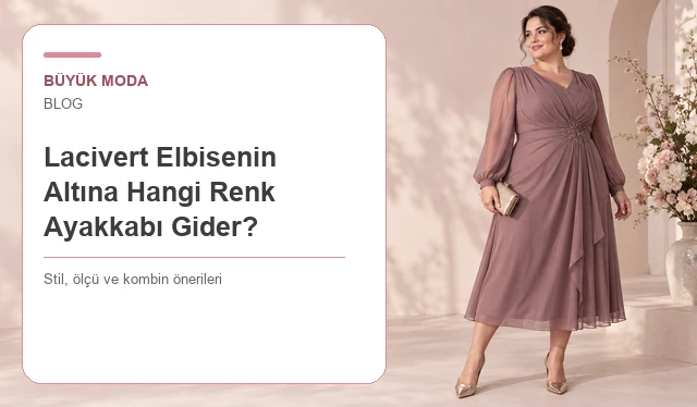 Lacivert Elbisenin Altına Hangi Renk Ayakkabı Gider?