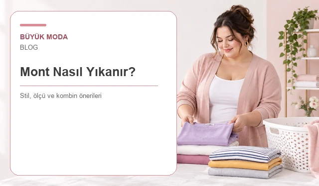 Mont Nasıl Yıkanır? Kumaş Türüne Göre Mont ve Kaban Yıkama Rehberi